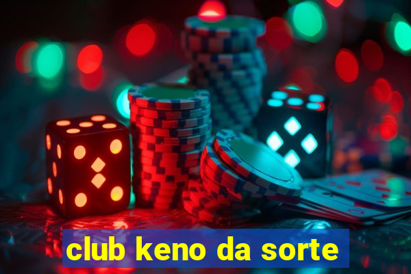 club keno da sorte